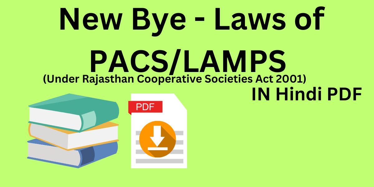 New Bye-Laws of PACS and LAMPS